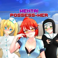 Hentai Possess-Her